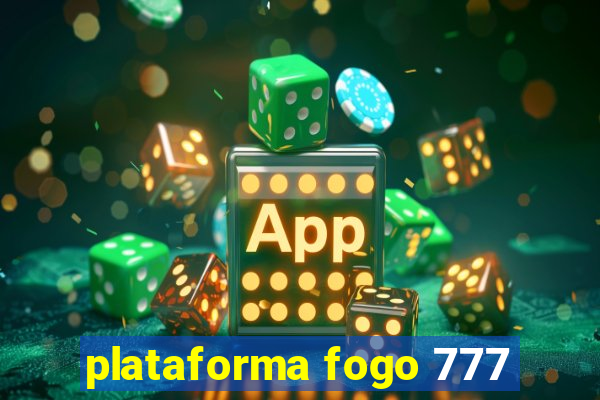 plataforma fogo 777